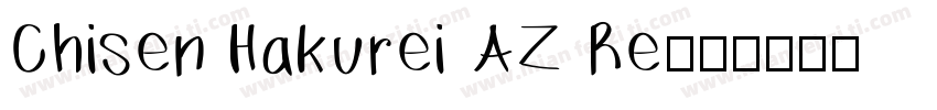 Chisen Hakurei AZ Re字体转换
